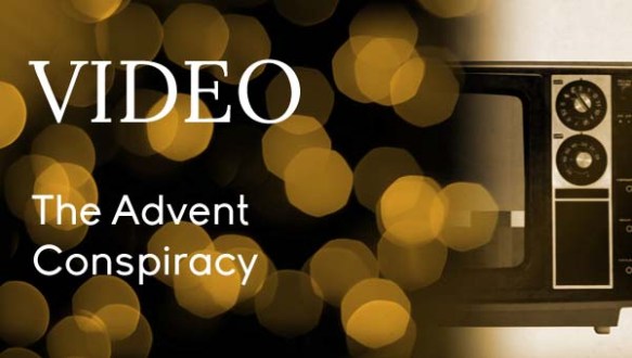 video-advent-conspiracy